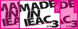 Made in IEAC Acte 3 - 2015